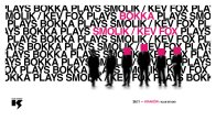 Bilety kolekcjonerskie - BOKKA x SMOLIK / KEV FOX