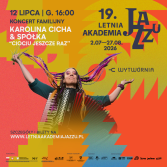 19.LAJ: KONCERT FAMILIJNY KAROLINA CICHA & SPÓŁKA - bilety