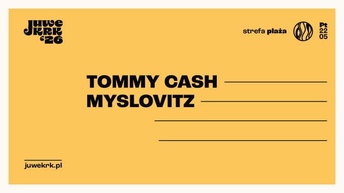 Collector's Tickets - 22.05: Juwenalia Krakoskie: Strefa Plaża AGH: Dzień 3 - Myslovitz, Tommy Cash