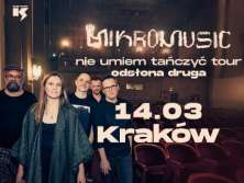 Mikromusic “nie umiem tańczyć tour" - bilety