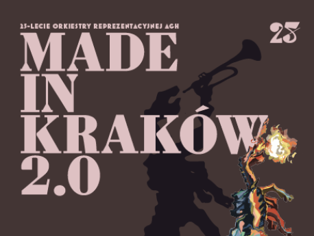Made in Krakow 2.0: 25-lecie orkiestry reprezentacyjnej AGH - bilety
