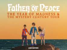 Father Of Peace – The Year Of Madness & The Mystery Century Tour - bilety