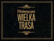 Bilety na wydarzenie Historyczna Wielka Trasa Historyczna Wielka Trasa - bilety