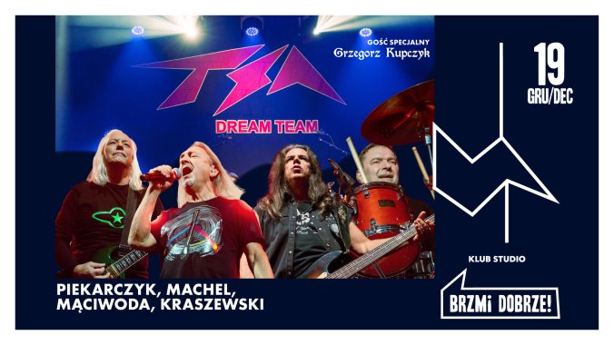 Bilety kolekcjonerskie - TSA Dream Team (Piekarczyk, Machel, Mąciwoda, Kraszewski) | Gość Specjalny: Grzegorz Kupczyk