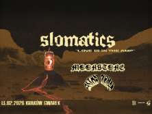 Slomatics + Moonstone + Astral Nomad - bilety