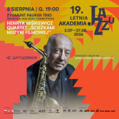 19. LAJ: ZYGMUNT PAUKER TRIO I HENRYK MIŚKIEWICZ QUARTET - bilety