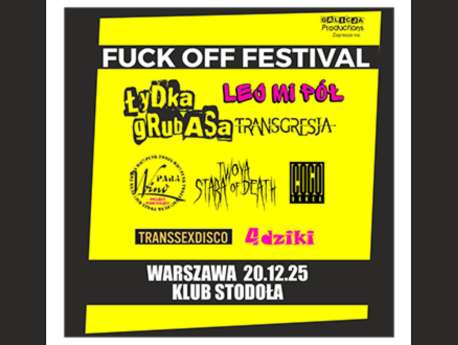 FUCK OFF FESTIVAL: najgłośniejsze święta w Polsce! - bilety