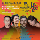 19. LAJ: MŁODA SCENA KOMPOZYTORSKA HADRYCH, HIDANE, KAPOŁKA, ZIABLIUK - bilety