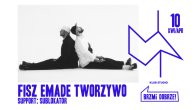 Bilety kolekcjonerskie - Fisz Emade Tworzywo | Support: Sublokator
