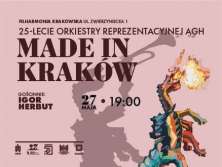 25. Koncert Urodzinowy Orkiestry Reprezentacyjnej AGH – „Made in Kraków” - bilety