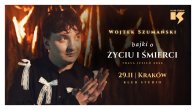 Collector's Tickets - Wojtek Szumański “Bajki o życiu i śmierci”