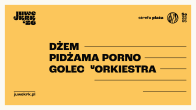 Collector's Tickets - 23.05: Juwenalia Krakoskie: Strefa Plaża AGH: Dzień 4 - Golec uOrkiestra, Pidżama Porno, Dżem