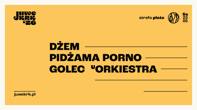 Collector's Tickets - 23.05: Juwenalia Krakoskie: Strefa Plaża AGH: Dzień 4 - Golec uOrkiestra, Pidżama Porno, Dżem