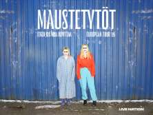 Maustetytöt · Itken Jos Mua Huvittaa European Tour 26 - bilety