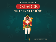 Dziadek do Orzechów przy świecach– koncert z tańcem na żywo - bilety