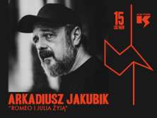 Bilety na wydarzenie Arkadiusz Jakubik “Romeo i Julia żyją" Arkadiusz Jakubik “Romeo i Julia żyją" - bilety
