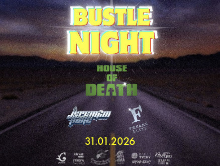 Bustle Night: House of Death, Jeremiah Kane, Freaks'Elite - main photo of the event