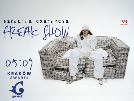 Karolina Czarnecka “Freak Show" - main photo of the event