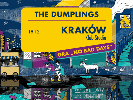 The Dumplings gra “No Bad Days” - main photo of the event