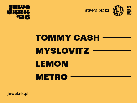 22.05: Juwenalia Krakoskie: Strefa Plaża AGH: Dzień 3 - Myslovitz, Tommy Cash, Lemon, Metro - main photo of the event