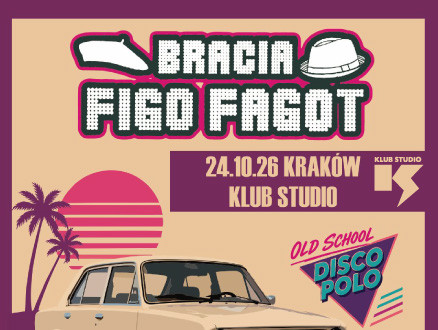 Bracia Figo Fagot: Oldschool Disco Polo - zdjęcie główne wydarzenia