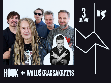 HOUK + WaluśKraksaKryzys - main photo of the event