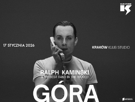 Ralph Kaminski & my best band in the world “Góra" - main photo of the event