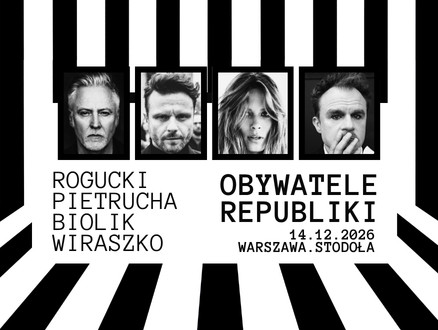 OBYWATELE REPUBLIKI - Rogucki / Pietrucha / Biolik / Wiraszko - main photo of the event